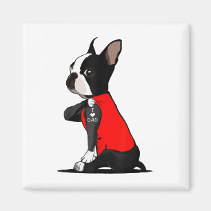 Imã Boston Terrier Dog Tattoo I Love Pai Funny Family