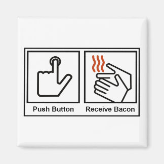 Imã Botão Empurrar, Receber Bacon
