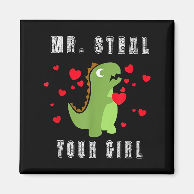 Imã Boys Mr. Steal Your Girl - Cute Valentines Day Din (Frente)
