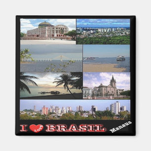 Imã BR - Brasil - Manaus - I Love