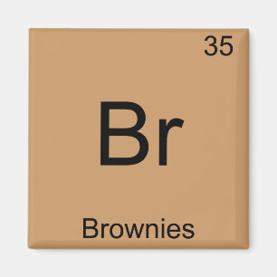 Imã Br - Brownies - Símbolo de Elemento Químico Engraç