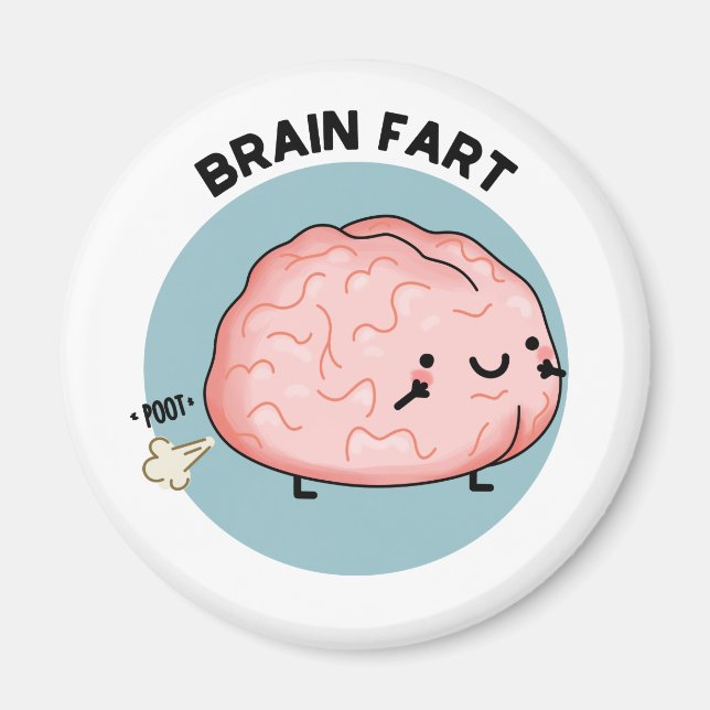 Imã Brain Fart Engraçado Anatomia Pun (Frente)