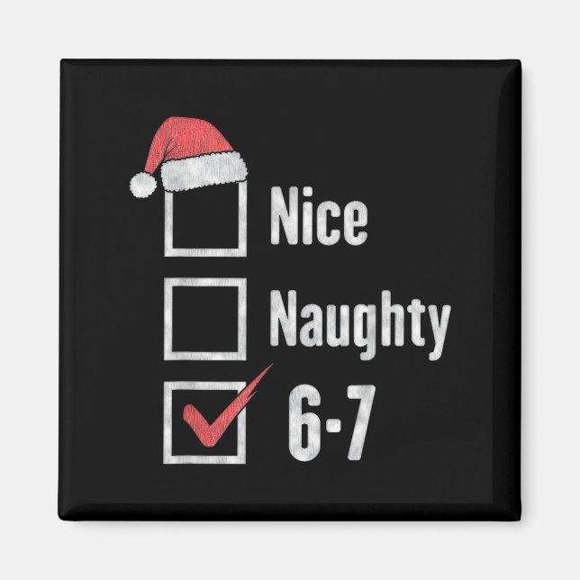 Imã Brain Rot 6-7 Meme Nice Naughty 67 Christmas Funny (Frente)