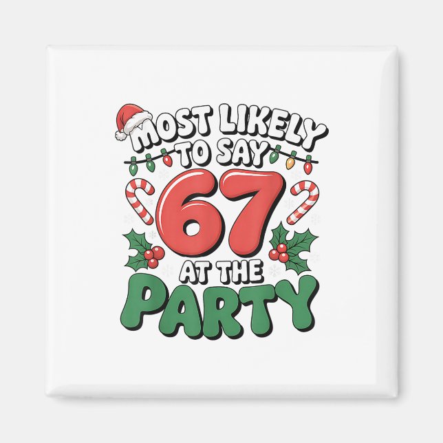 Imã Brainrot Engraçado Xmas 67 Meme Natal Mais Prováve (Frente)