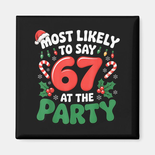 Imã Brainrot Funny Xmas 67 Meme Christmas Most Likely  (Frente)