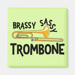Imã Brassy Sassy Trombone