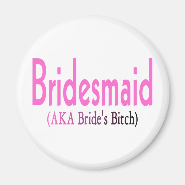 Imã Bridesmaid (AKA) (Frente)