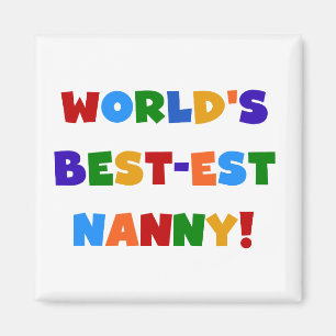 Imã Bright Colors World's Best est Nanny Gifts