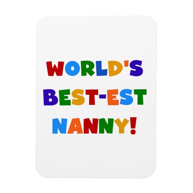 Ímã Bright Colors World's Best est Nanny Gifts (Vertical)