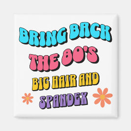 Imã Bring Back the ’80s