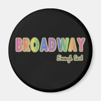 Imã Broadway Suficiente Said Magnet