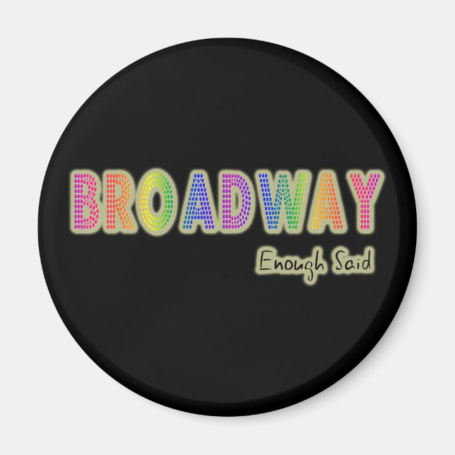 Imã Broadway Suficiente Said Magnet (Frente)