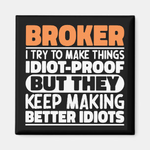Imã Broker, Tento Engraçado Dizer Broker