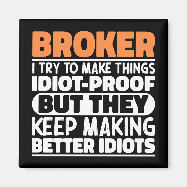 Imã Broker, Tento Engraçado Dizer Broker (Frente)