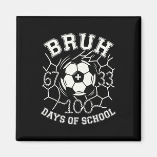 Imã Bruh 67 33 100 Dias De Escola Futebol Crianças Men