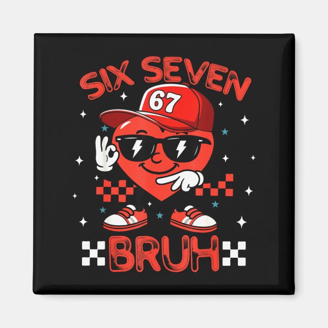 Imã Bruh 67 Six Seven Meme Dab Heart Boys Kids Valenti (Frente)