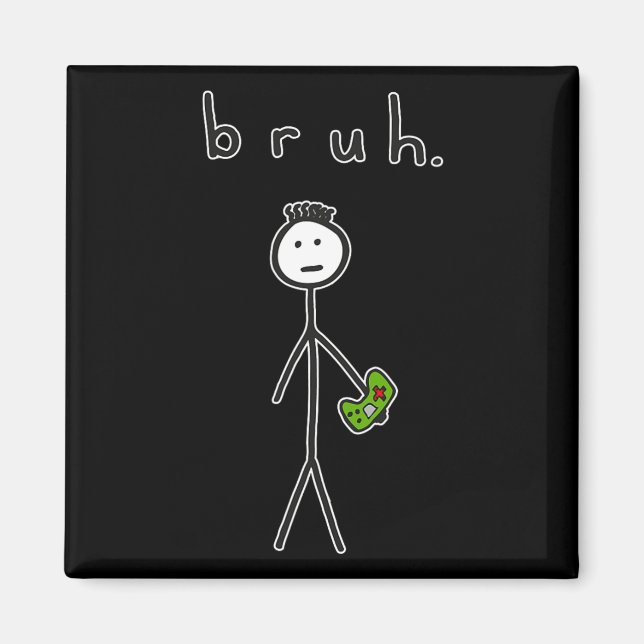 Imã Bruh Bro Brah Cute Stick Figura Para Jogos De Víde (Frente)