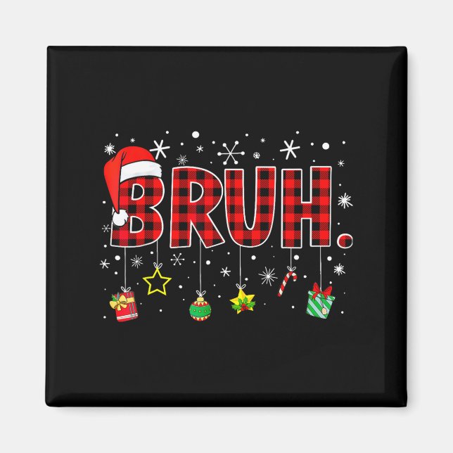 Imã Bruh Christmas Funny Red Plaid Family Xmas Pajamas (Frente)