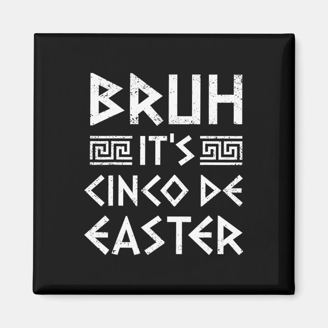 Imã Bruh, é Cinco de Páscoa, Cinco de Mayo Gree (Frente)