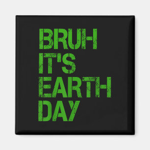 Imã Bruh É Dia da Terra Engraçado Dia da Terra Proteçã
