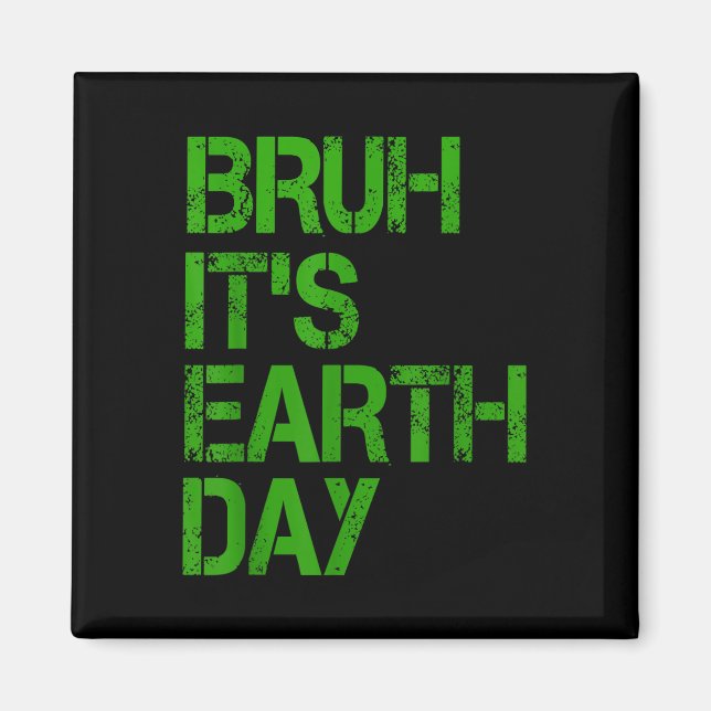 Imã Bruh É Dia da Terra Engraçado Dia da Terra Proteçã (Frente)