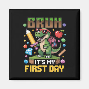 Imã Bruh É Meu Primeiro Dia Funny Dinosaur Gamer Ck Pa