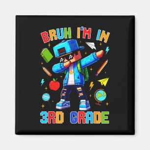 Imã Bruh Estou Na 3ª Série Dabbing Divertido Gamer Ck