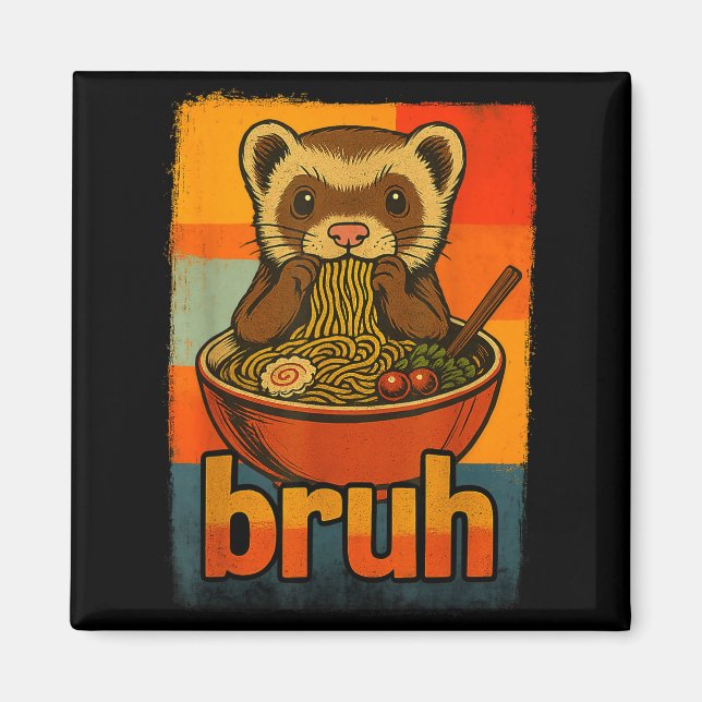 Imã Bruh Ferret Eating Japanese Ramen Noodles Gift Men (Frente)