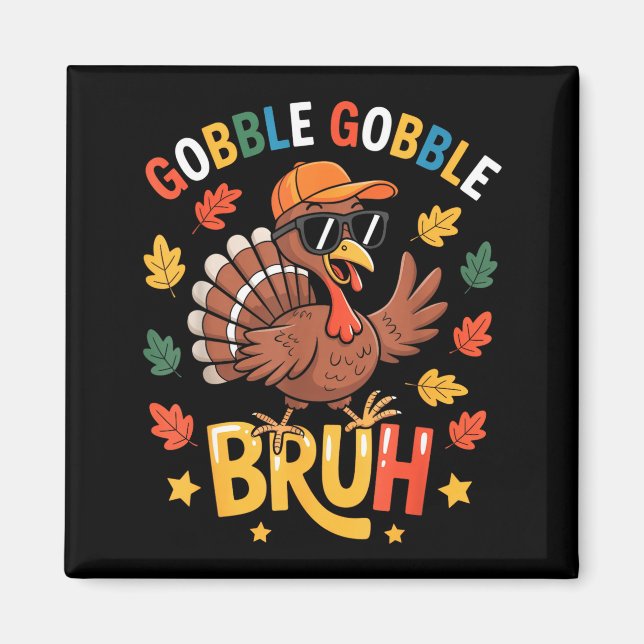Imã Bruh Funny Thanksgiving Turkey Gobble Shirt Boys G (Frente)