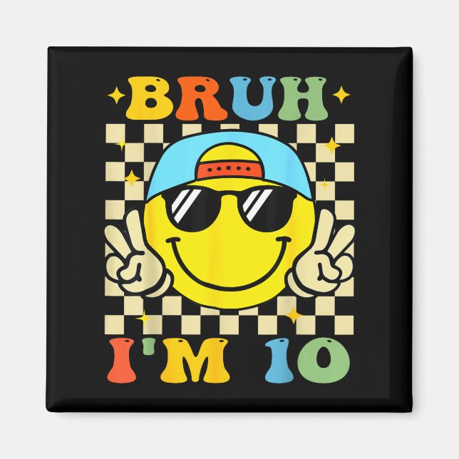 Imã Bruh I'm 10 Years Old Blue Birthday Boys 10th Birt (Frente)