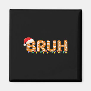 Imã Bruh Natal Camisa Garoto Bruh Meme Natal G