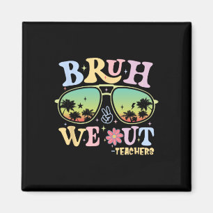Imã Bruh Nós Saímos Professores Groovy Retro Happy No