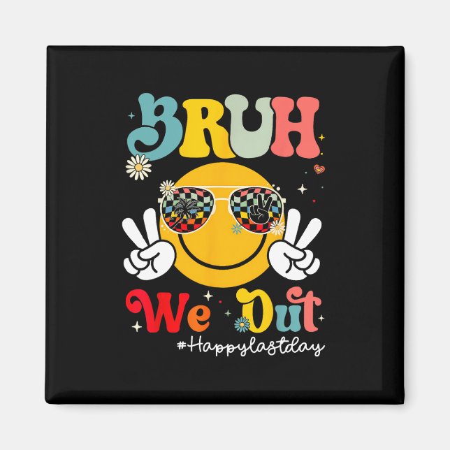 Imã Bruh, Saiu Feliz No Último Dia Do Professor (Frente)