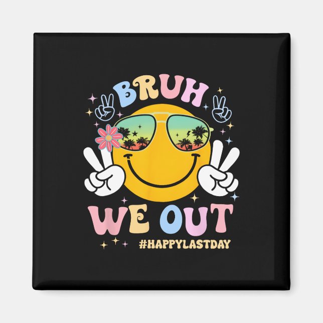 Imã Bruh, Saiu Feliz No Último Dia Do Professor (Frente)