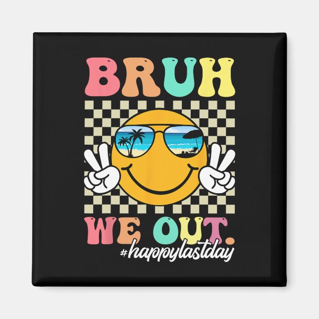 Imã Bruh, Saiu Feliz No Último Dia Do Professor (Frente)