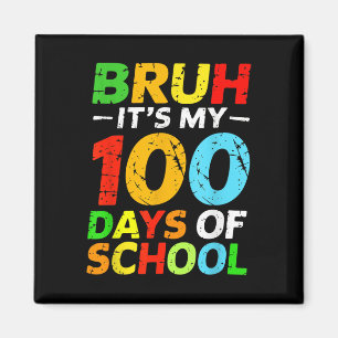 Imã Bruh São Meus 100 Dias De Estudante Escolar 100º D