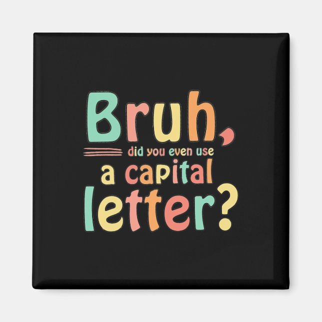 Imã Bruh Você Usou A Letra Maiúscula ELA Em Inglês (Frente)