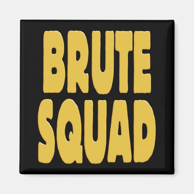 Imã Brute Squad (Frente)