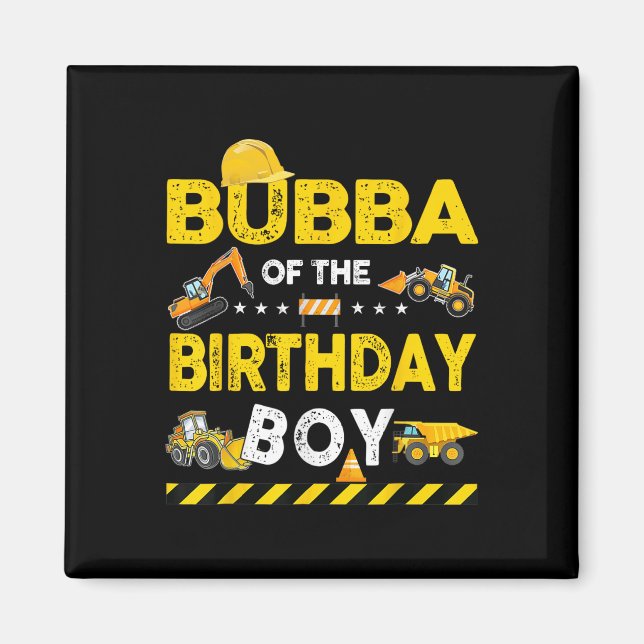 Imã Bubba Do Aniversário Do Trabalhador De Construção  (Frente)