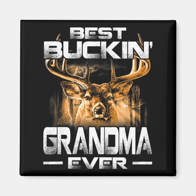 Imã Buckin' Grandma Ever Shirt Deer Hunting Bucking Fa (Frente)