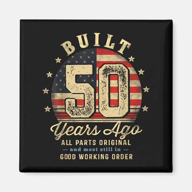 Imã Built 50 Years Ago Funny 50th Birthday Usa Flag  (Frente)