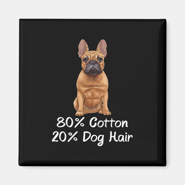Imã Bulldog 80% Algodão 20% Pelo de Cachorro Frenchie  (Frente)