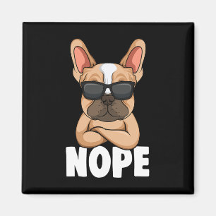 Imã Bulldog Frenchie Nope Dog Mãe Girls