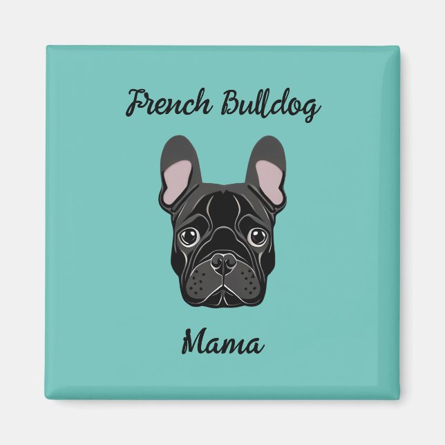 Imã Bulldog Mama Francesa (Frente)