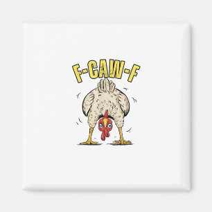 Imã Bunda de Galinha Engraçada F-Caw-F Galo Galinha Ca