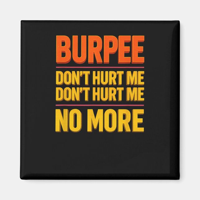 Imã Burpee Don't Hurt Me Funny Fitness 90s Workout Bol (Frente)