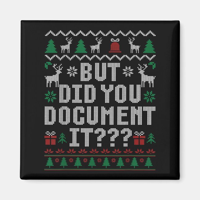 Imã But Did You Doent It Funny Office Christmas Ugly S (Frente)