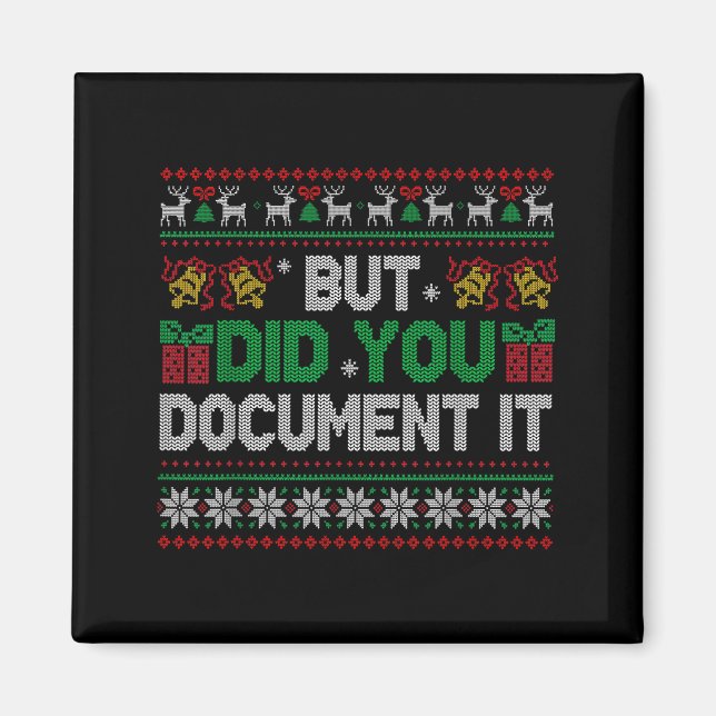 Imã But Did You Doent It Funny Office Christmas Ugly S (Frente)