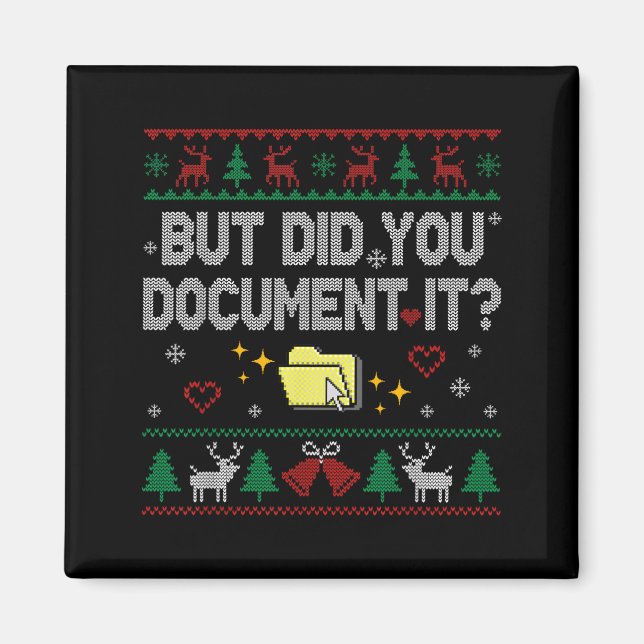 Imã But Did You Doent It Funny Office Christmas Ugly S (Frente)