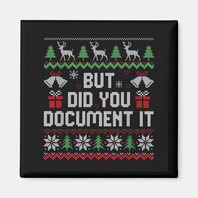 Imã But Did You Doent It Funny Office Christmas Ugly S (Frente)